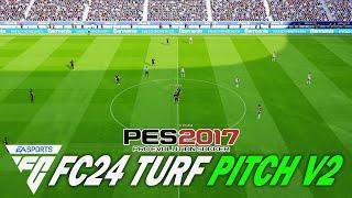 PES 2017 NEW TURF PITCH LIKE EAFC 24 V2