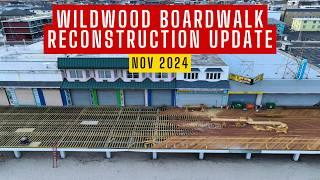 Wildwood Boardwalk Reconstruction Update - Nov 22nd