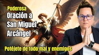 ORACION A SAN MIGUEL ARCANGEL para proteccion