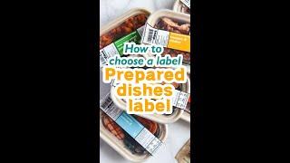 Prepared dishes label  - How to choose a label