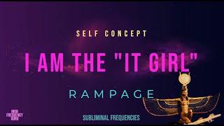 i am the IT girl (self concept rampage)