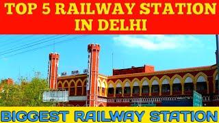 Top 5 Railway Station In Delhi | Biggest Railway Station In Delhi