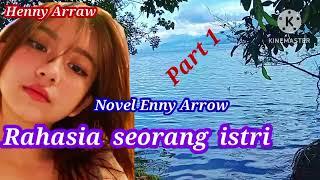 Cerpen romantis, Novel Enny Arrow Rahasia seorang istri