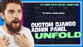 Make Django Custom Admin Panel | django-unfold | Transform by Default Admin Panel in Good Looking UI