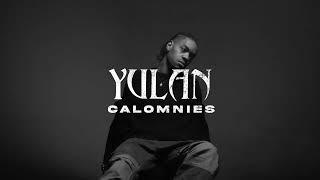 Yulan - Calomnies (Clip officiel)