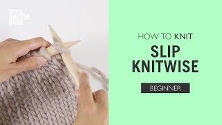 How to Knit: Slip One Knit-wise