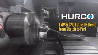 Hurco TMM8i CNC Lathe: Demo Cut from Hurco UK