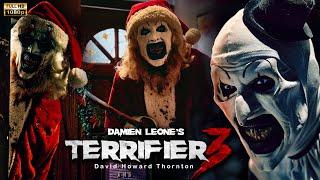 Terrifier 3 (2024) Movie | David Howard Thornton, Lauren Lavera, Elliott Fullam | Review And Facts