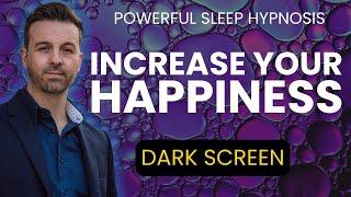  POWERFULLY Create Brilliant Inner Happiness  Sleep Hypnosis | Guided Meditation [Black Screen]