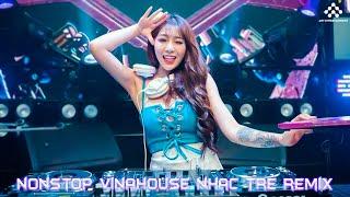 NONSTOP 2023 MIXTAPE | NHẠC TRẺ REMIX 2023 HAY NHẤT HIỆN NAY | NONSTOP 2023 VINAHOUSE BASS CỰC MẠNH