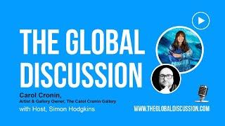 Global Reach from a Local Gallery with Carol Cronin Ep 188 - The Global Discussion