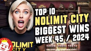  TOP 10 NOLIMIT CITY BIGGEST WINS OF WEEK #45 - 2024