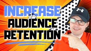 Optimizing Audience Retention | Key Strategies To GROW Your Channel In 2021!