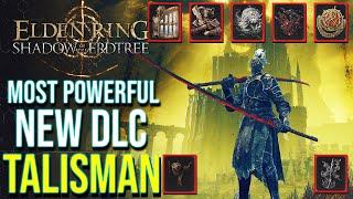 Elden Ring DLC - Top 15 Most Powerful Talismans & a Huge Tip For Each in Shadow of the Erdtree