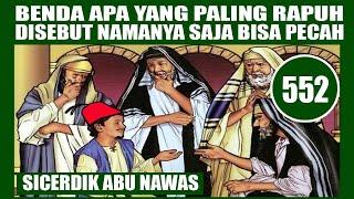 SICERDIK ABU NAWAS DENGAN TEKA TEKI YANG KONYOL - HUMOR SUFI