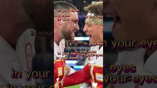 Patrick Mahomes and Travis Kelce are best friends forever