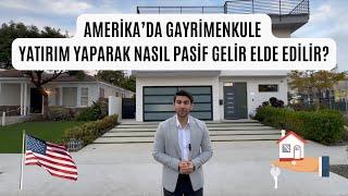 Amerika'da Gayrimenkule Yatırım Yaparak Nasıl Pasif Gelir Elde Edilir?