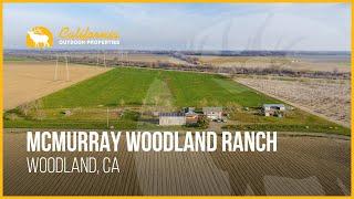 McMurray Woodland Ranch | Woodland, CA