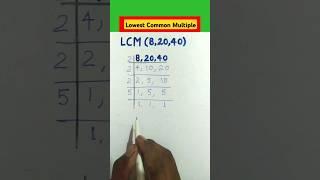 Lowest Common Multiple || LCM (8, 20, 40) || ल.स. निकालने का आसान तरीका || #lcmconcept #shortfeed