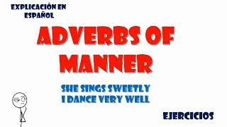 Adverbs of manner. Adverbios de modo.