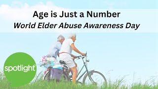 World Elder Abuse Awareness Day | Age is Just a Number | practice English with Spotlight