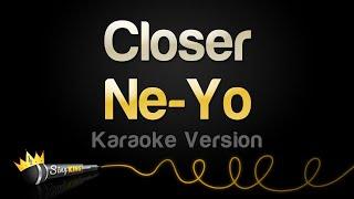 Ne Yo - Closer (Karaoke Version)
