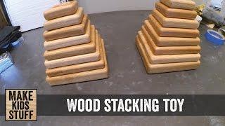 Making a Wood Stacking Toy