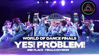 YES!PROBLEM! | 2ND PLACE WORLD FINALS | WORLD OF DANCE SUMMIT 2024 | #WODSUMMIT24