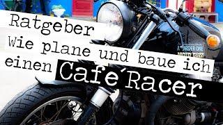 Café Racer / Wie plane und baue ich einen Cafe´Racer