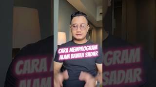 CARA MEMPROGRAM ALAM BAWAH SADAR 