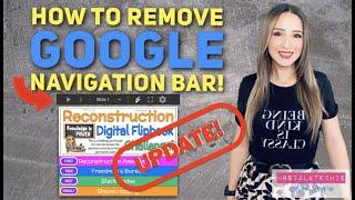 Remove Google Navigation Bar! Flipbook Update!