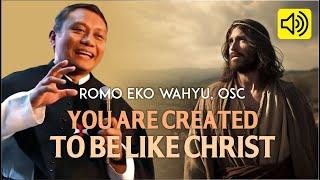 BE LIKE CHRIST OLEH ROMO EKO WAHYU, OSC