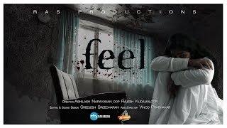 Feel | A Tranquil Tale of Horror | Short Film 2019 | Abhilash Narayanan
