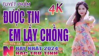 Được Tin Em Lấy Chồng, Thành Phố Buồn Nhạc Trữ Tình Hay Nhất 2024 - Lk Bolero Nhạc Vàng Xưa Bất Hủ