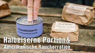 Halbeiserne Portion & Amerikanische Raucherration [Review]