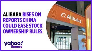 Alibaba rises on reports China could ease stock ownership rules