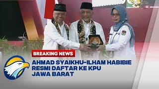 BREAKING NEWS -  Pidato Hangat Ahmad Syaikhu-Ilham Habibie di KPUD Jabar