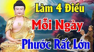 4 Điều Nên Làm Mỗi Ngày, May Mắn Phước Đước Tự Nhiên Sẽ Đến - Thiện Duyên Phật Pháp