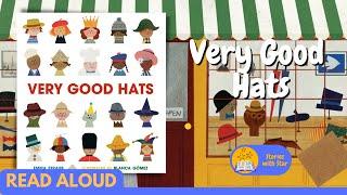 Read Aloud: Very Good Hats by Emma Straub | Stories with Star