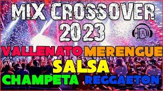 MUSICA PARA DISCOTECA CROSSOVER ( VALLENATO, SALSA,CHAMPETA, REGGAETON) 2023