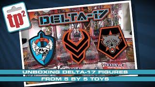 Unboxing Delta-17 Action figures - Toy Polloi Two