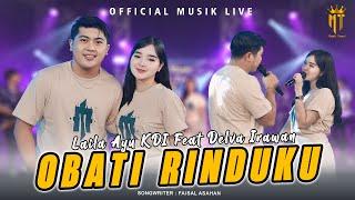 Laila Ayu KDI Feat Delva Irawan - Obati Rinduku (Official Music Live)