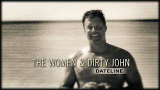 Dateline Episode Trailer: The Women & Dirty John