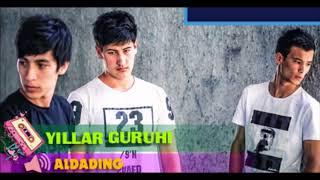 Yillar Guruhi - Aldading 2018 (music version)