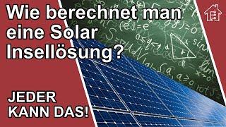 Berechnen einer Solaranlage, Insellösung für Elektronik Projekte | #EdisTechlab