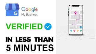 How to Get Your Business Verified On Google My Business INSTANTLY - Less Than 5 Minutes (100% 2022)