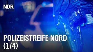 Polizeistreife Nord (S01/E01) | Die Nordreportage | NDR Doku