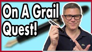 What is the Next Grail Fountain Pen?