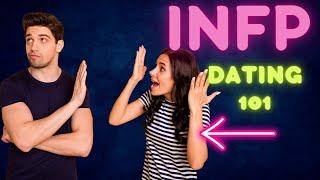 DATING AN INFP: 10 Things You Need to Know