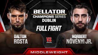 Dalton Rosta vs Norbert Novenyi Jr. | Bellator Dublin